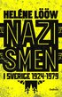 Nazismen i Sverige 1924-1979 : pionjrerna, partierna, propagandan