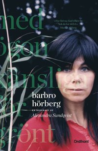 Barbro Hörberg : med ögon känsliga för grönt (inbunden)