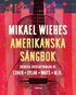 Mikael Wiehes amerikanska sångbok