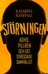Strningen : Adhd, pillren och det stressade samhllet