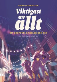 Omslag: Viktigast av allt: Om kroppen, känslor och sex