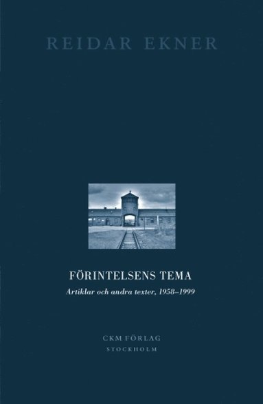Frintelsens tema : artiklar och andra texter, 1958-1999 (hftad)