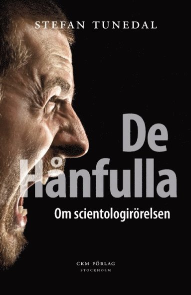 De hnfulla : om scientologirrelsen (inbunden)