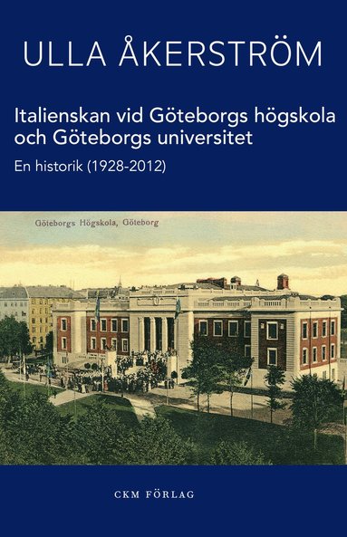 Italienskan vid Gteborgs hgskola och Gteborgs universitet (hftad)