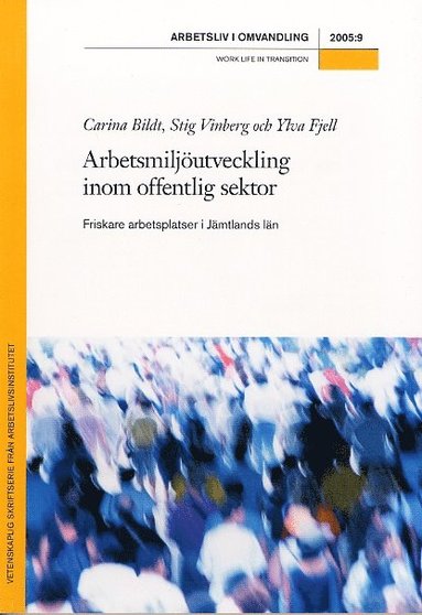 Arbetsmiljutveckling inom offentlig sektor (hftad)