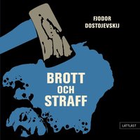 Brott Och Straff / Lättläst - Ljudbok - Fjodor Dostojevskij ...