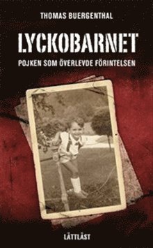 Lyckobarnet : pojken som överlevde förintelsen (lättläst) (pocket)