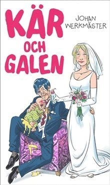 Kr och galen (inbunden)
