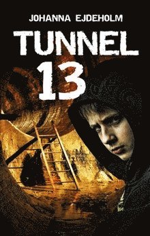 Tunnel 13 (inbunden)