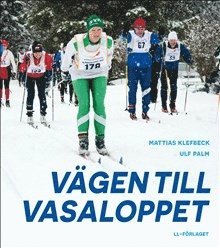Vägen till Vasaloppet (häftad)