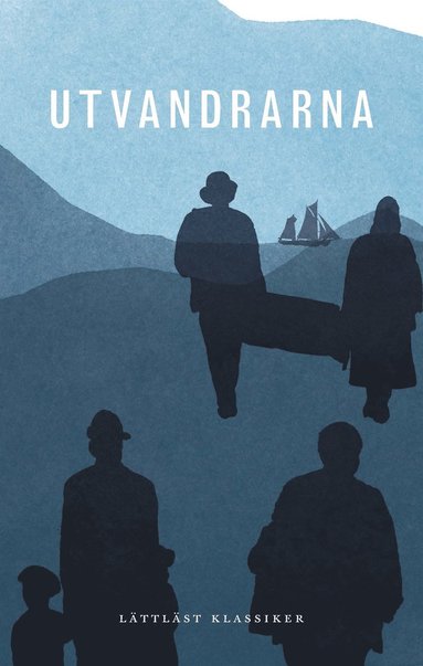 Utvandrarna / Lttlst (hftad)