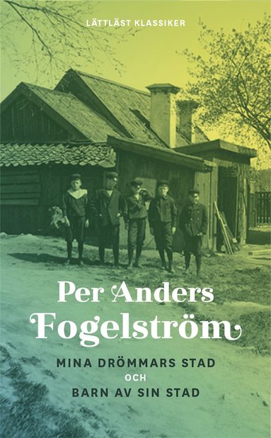 Mina drmmars stad och Barn av sin stad (lttlst)