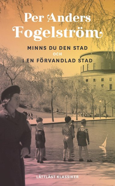Minns du den stad och I en frvandlad stad / Lttlst (ljudbok)
