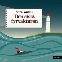 Den sista fyrvaktaren / Lttlst (ljudbok)