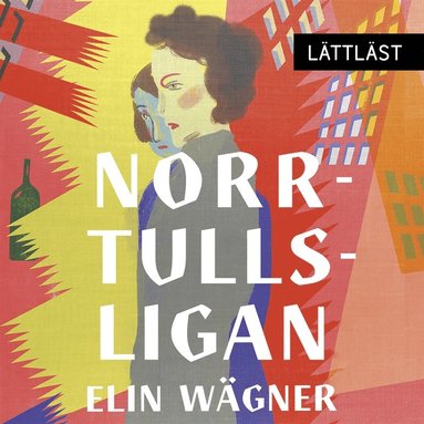 Norrtullsligan (lttlst) (ljudbok)