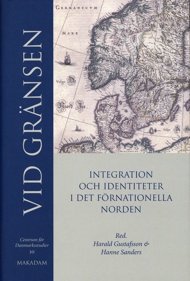 Vid gränsen : integration och identitet i det förnationella Norden (pocket)