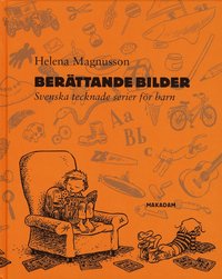 Berättande bilder : Svenska tecknade serier för barn (kartonnage)