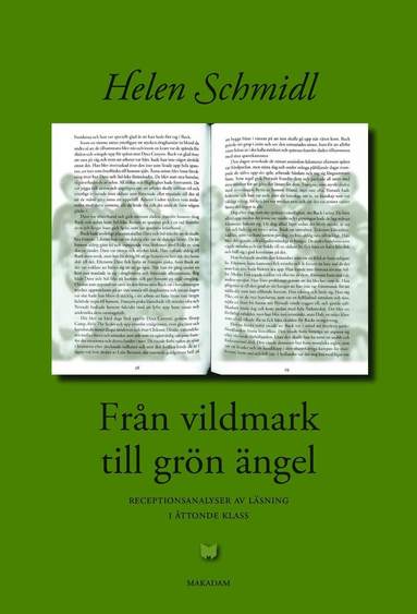 Frn vildmark till grn ngel : receptionsanalyser av lsning i ttonde klass (kartonnage)