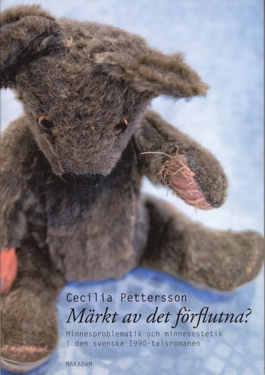 Mrkt av det frflutna? : minnesproblematik och minnesestetik i den svenska 1900-talsromanen (pocket)