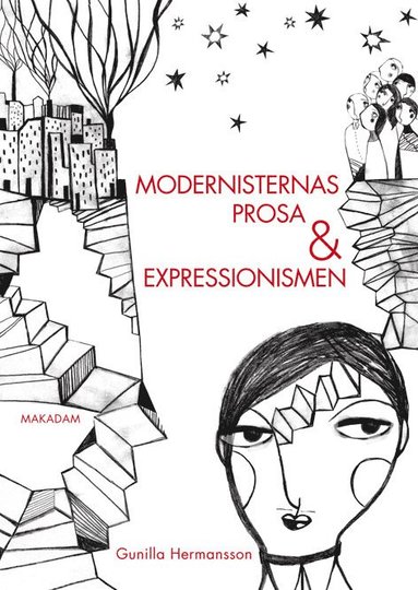 Modernisternas prosa och expressionismen : studier i nordisk modernism 1910-1930 (inbunden)