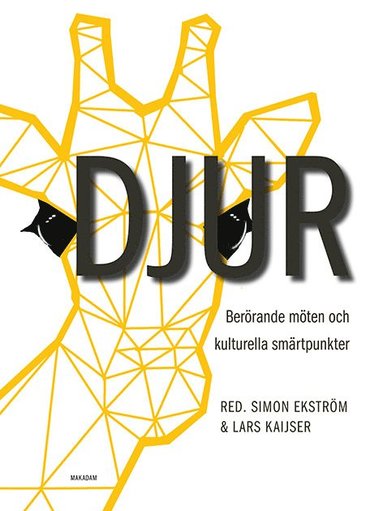Djur : Berrande mten och kulturella smrtpunkter (inbunden)