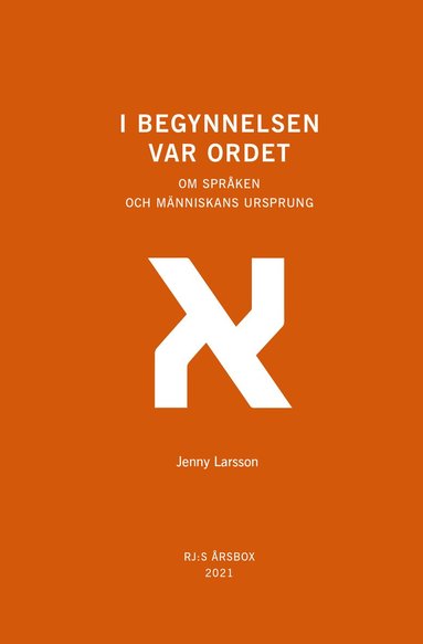 I begynnelsen var ordet (RJ:s rsbox 2021. Orden) (inbunden)