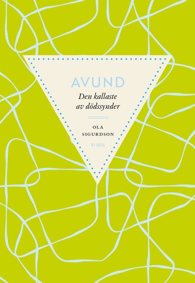 Avund : den kallaste av ddssynder (RJ 2023: Ddssynderna i vr tid) (pocket)