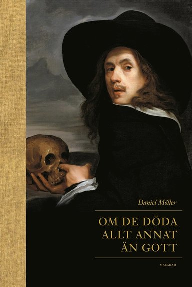 Om de d�da allt annat �n gott : �rekr�nkande, burleska och infamhumoristiska inslag i svensk gravdiktning under 1600- och 1700-talen (pocket)