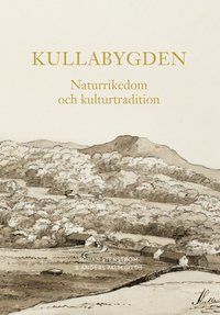 Kullabygden : naturrikedom och kulturtradition som bok, ljudbok eller e-bok.