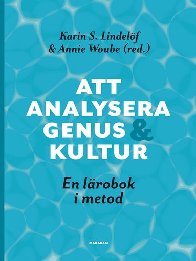 Att analysera genus och kultur : en lrobok i metod (inbunden)