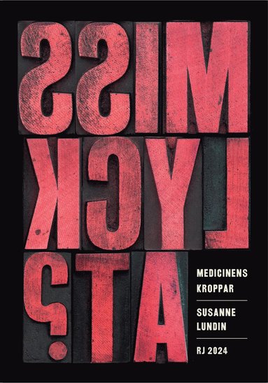 Medicinens kroppar (RJ 2024: Misslyckat?) (hftad)