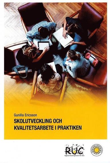Skolutveckling och kvalitetsarbete i praktiken (hftad)