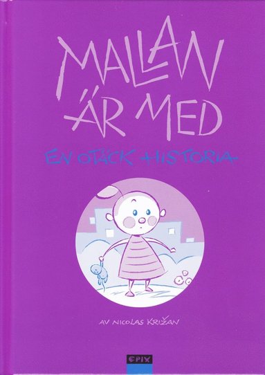 Mallan r med : en otck historia (inbunden)