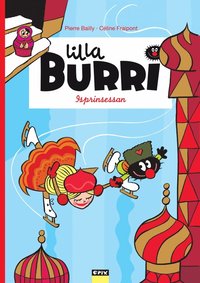 Lilla Burri. Isprinsessan (inbunden)