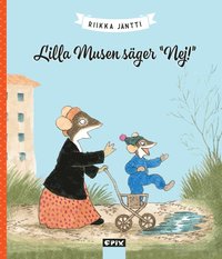 Lilla Musen säger nej som bok, ljudbok eller e-bok.