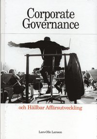 Corporate Governance och hllbar affrsutveckling (inbunden)