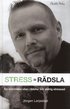Stress = Rdsla : fr dig som vill veta hur du blir av med din stress eller vill minska stressen hos din organisation