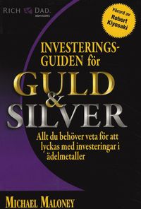 Investeringsguiden för guld & silver (häftad)