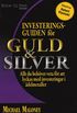 Investeringsguiden för guld & silver