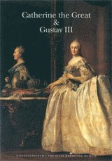 Catherine the Great & Gustav III (inbunden)