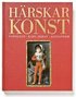 Härskarkonst. Napoleon, Karl Johan och Alexander