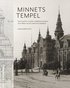 Minnets tempel: Isak Gustaf Clason, Nordiska museet och 1800-talets arkitekturvrld