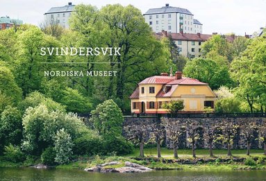 Svindersvik - Nordiska museet (hftad)