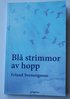 Bl� strimmor av hopp