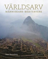 Vrldsarv : mnniskans msterverk (inbunden)