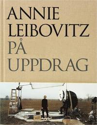 Annie Leibovitz p uppdrag (inbunden)
