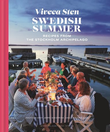 Swedish summer : recipes from the Stockholm archipelago (inbunden)