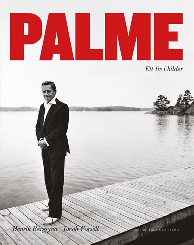 Palme : ett liv i bilder (pocket)