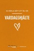 52 enkla stt att bli en vardagshjlte