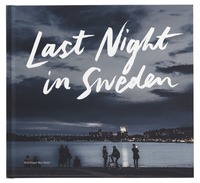 Last night in Sweden (English language edition) (inbunden)